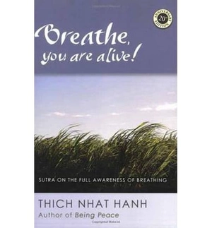 breathe, you are alive!