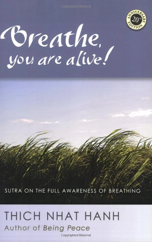 breathe, you are alive!