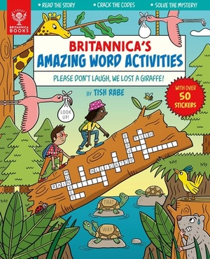 britannica's amazing word activities: please don't laugh, we lost a giraffe!