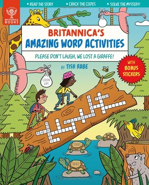 britannica's amazing word activities: please don't laugh, we lost a giraffe!