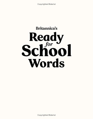 britannica's ready-for-school words: 1,000 words for big kids