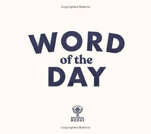 britannica's word of the day: 366 elevating utterances to stretch your cranium and tickle your humerus