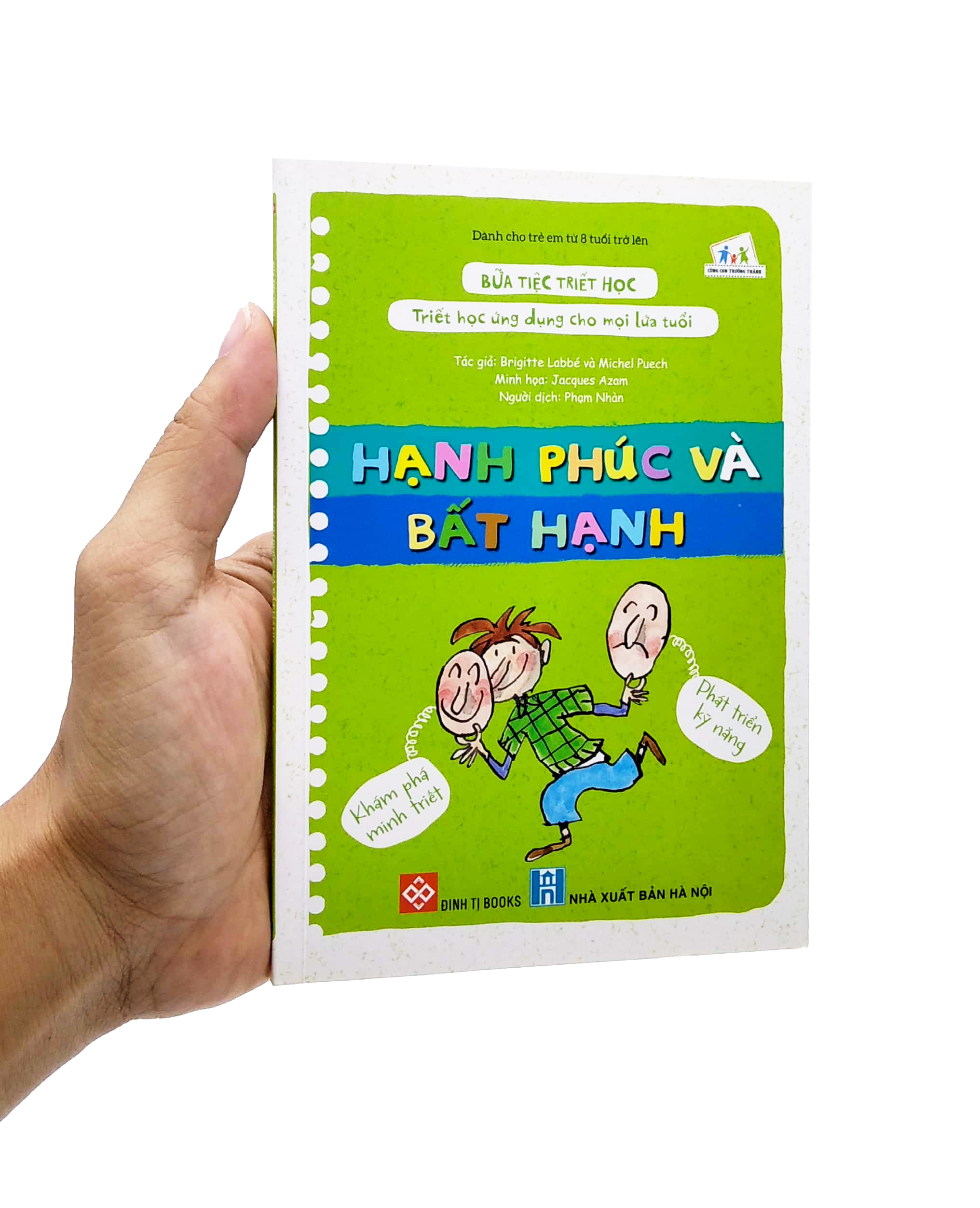 bữa tiệc triết học - triết học ứng dụng cho mọi lứa tuổi - hạnh phúc và bất hạnh