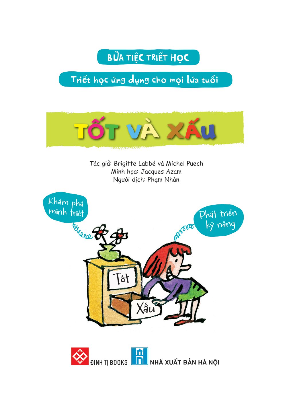 bữa tiệc triết học - triết học ứng dụng cho mọi lứa tuổi - tốt và xấu