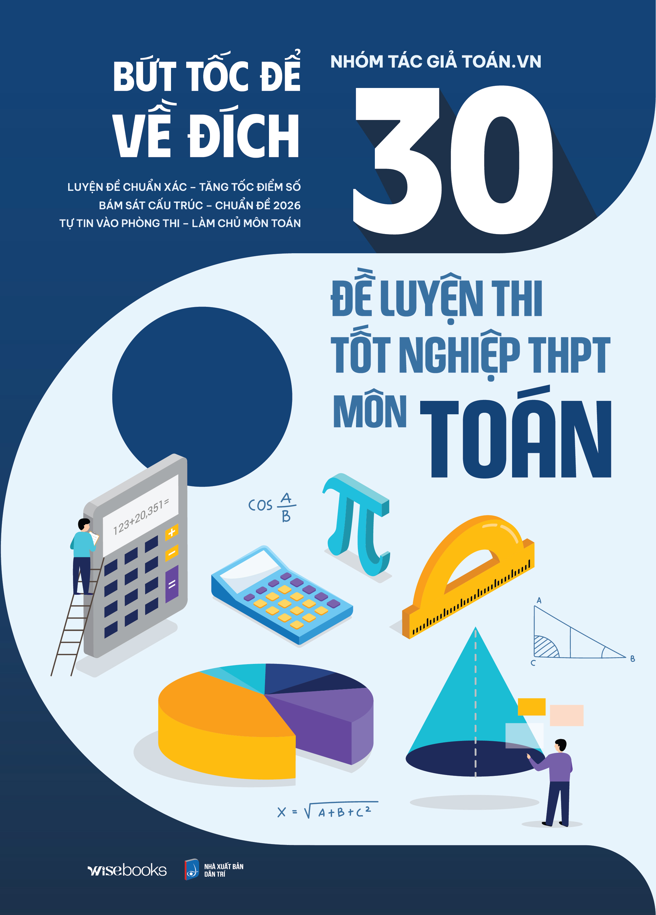 Bức Tốc Để Về Đích - 30 Đề Luyện Thi Tốt Nghiệp THPT Môn Toán