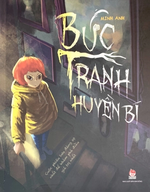 bức tranh huyền bí - cuộc phiêu lưu đáng sợ nhất để khám phá điều giá trị nhất