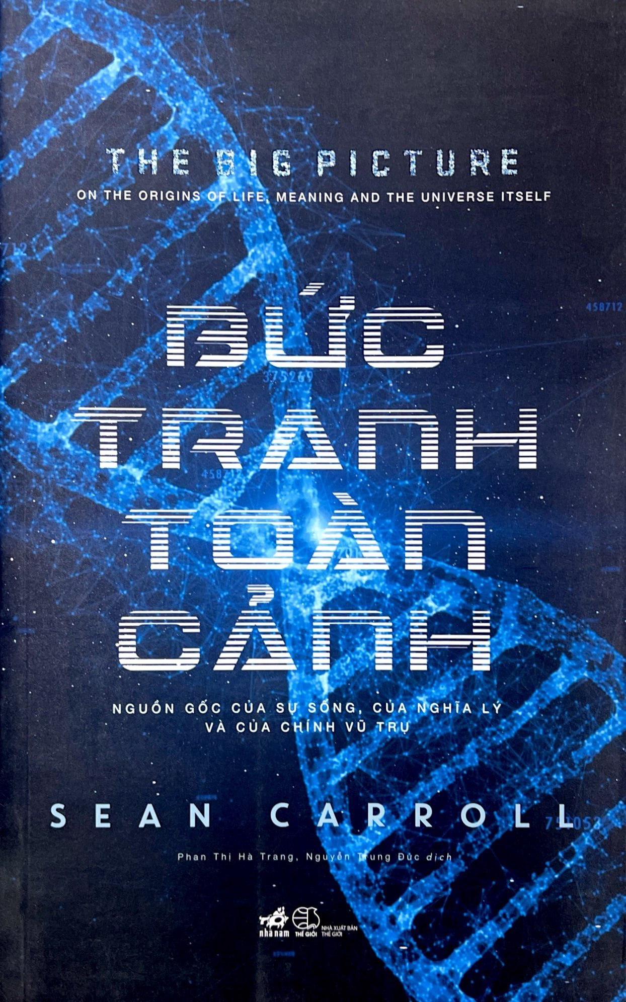 bức tranh toàn cảnh - nguồn gốc của sự sống, của nghĩa lý và của chính vũ trụ