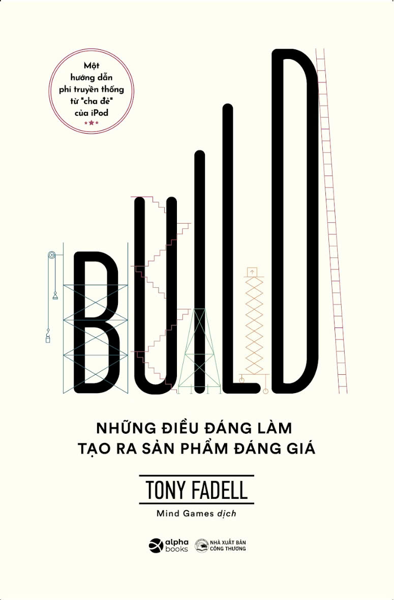 build - những điều đáng làm tạo ra sản phẩm đáng giá