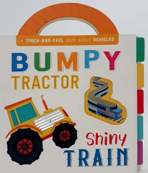 bumpy tractor, shiny train (first concepts carry t&f)