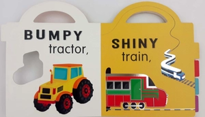 bumpy tractor, shiny train (first concepts carry t&f)