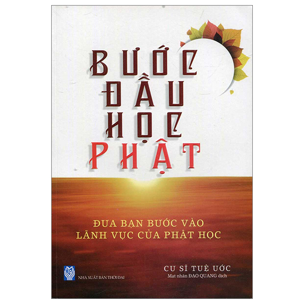 bước đầu học phật - đưa bạn bước vào lãnh vực của phật học