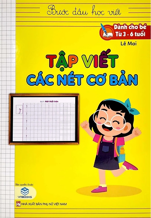 Buoc Dau Hoc Viet - Tap Viet Cac Net Co Ban (Danh Cho Be Tu 3-6 Tuoi)