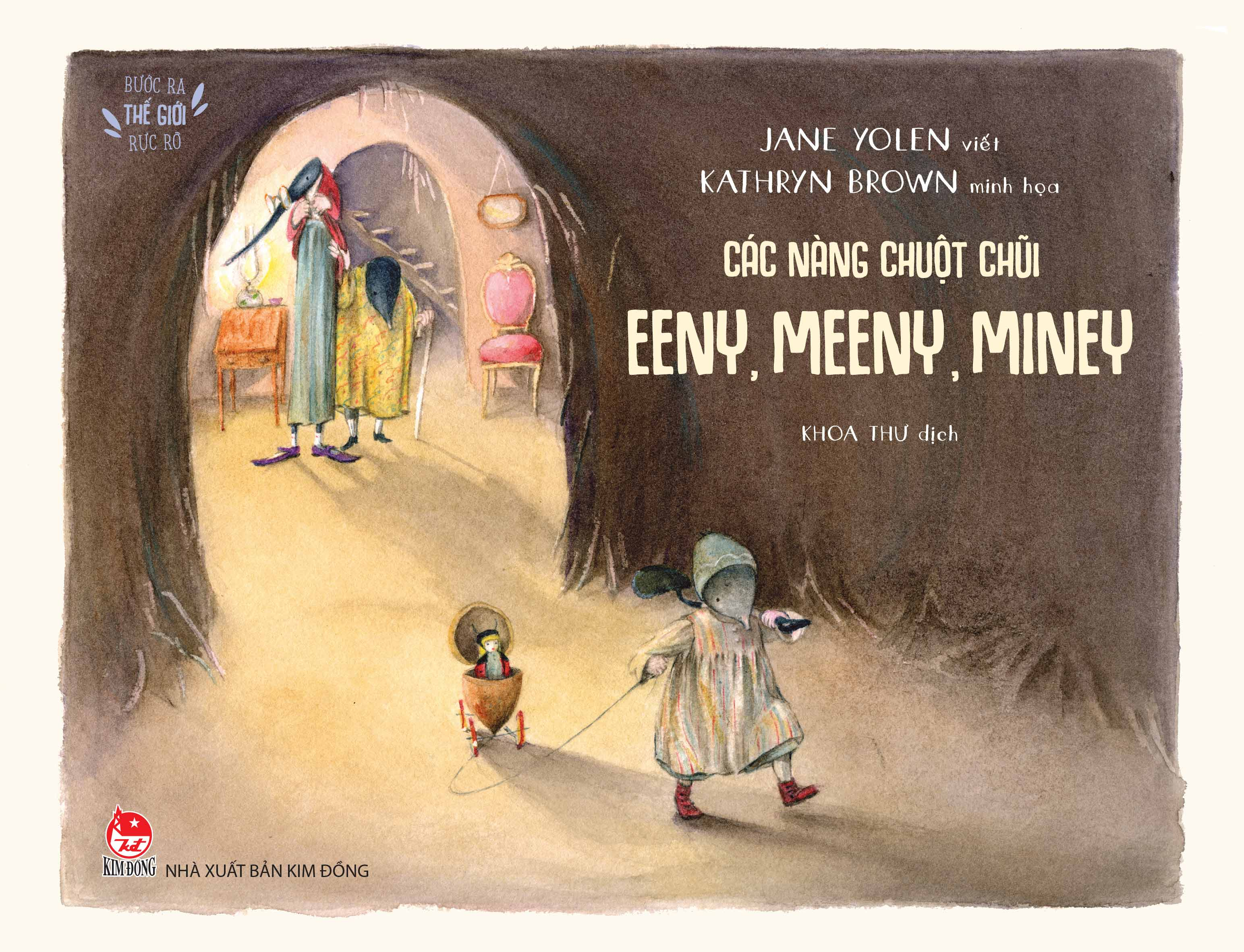 Buoc Ra The Gioi Ruc Ro - Cac Nang Chuot Chui Eeny, Meeny, Miney