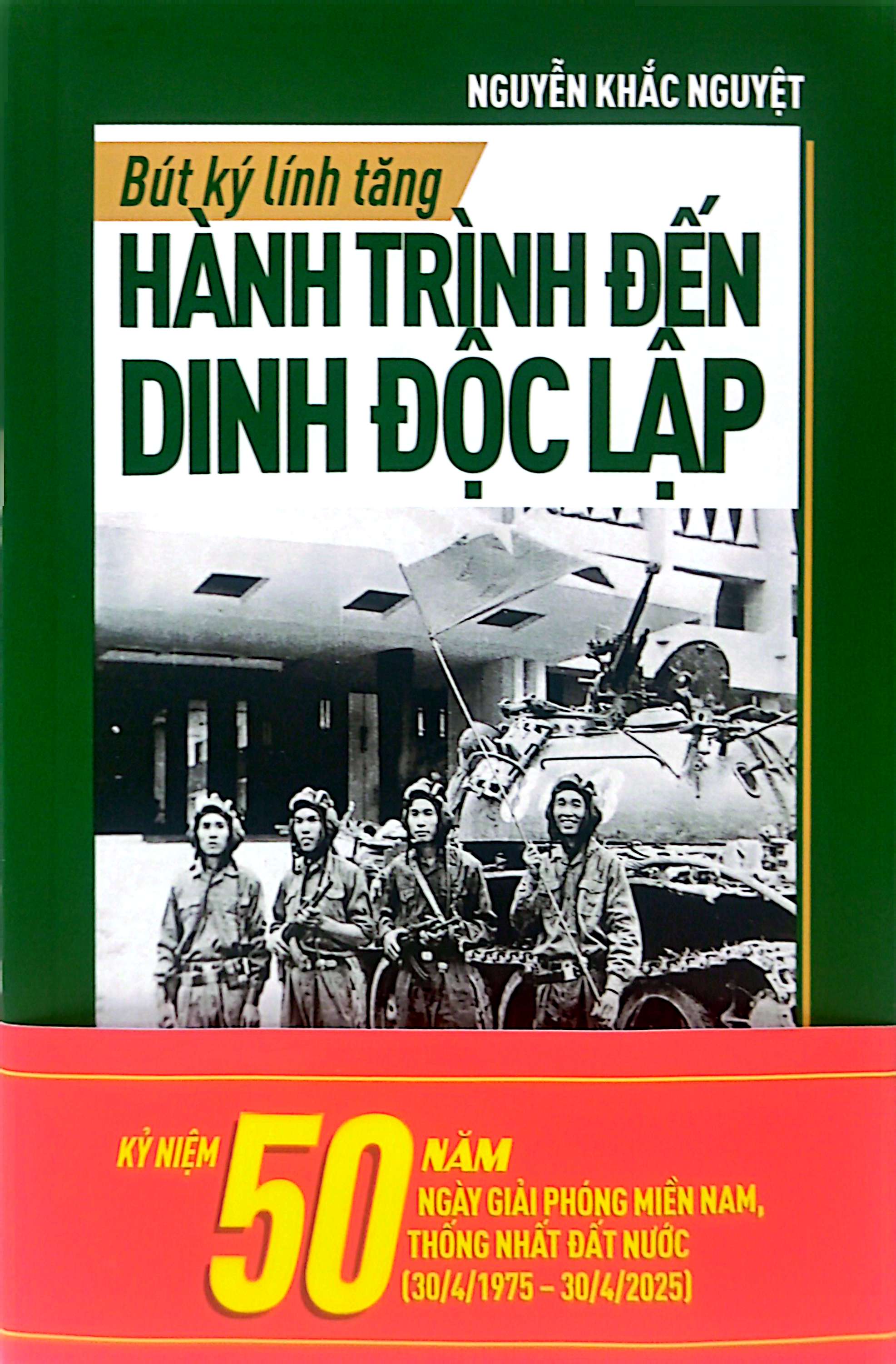 bút ký lính tăng - hành trình đến dinh độc lập