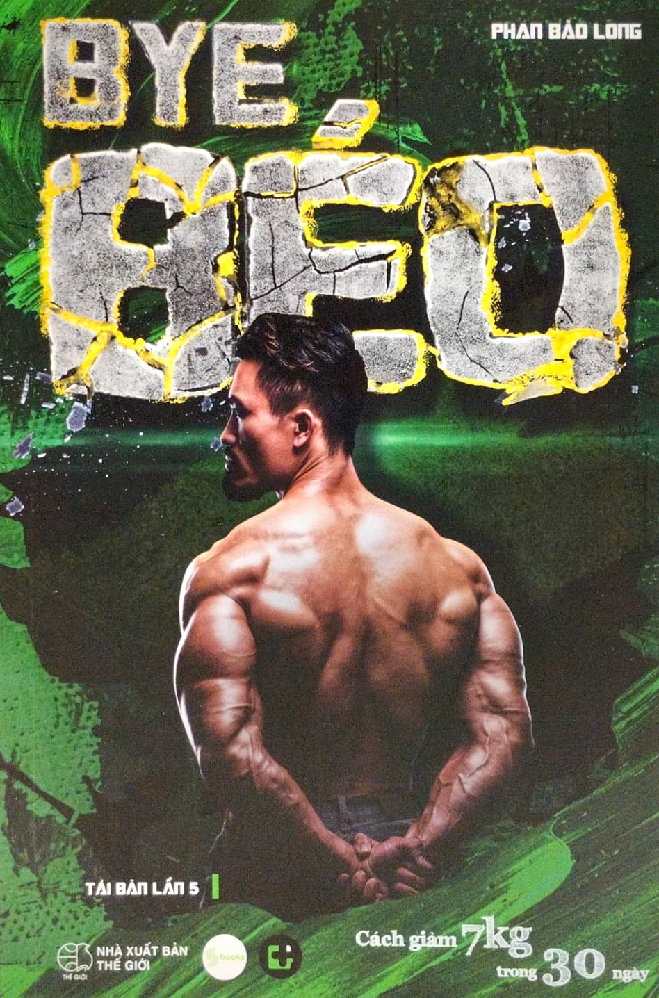 bye béo - cách giảm 7kg trong 30 ngày (tái bản 2023 - lần thứ 5)