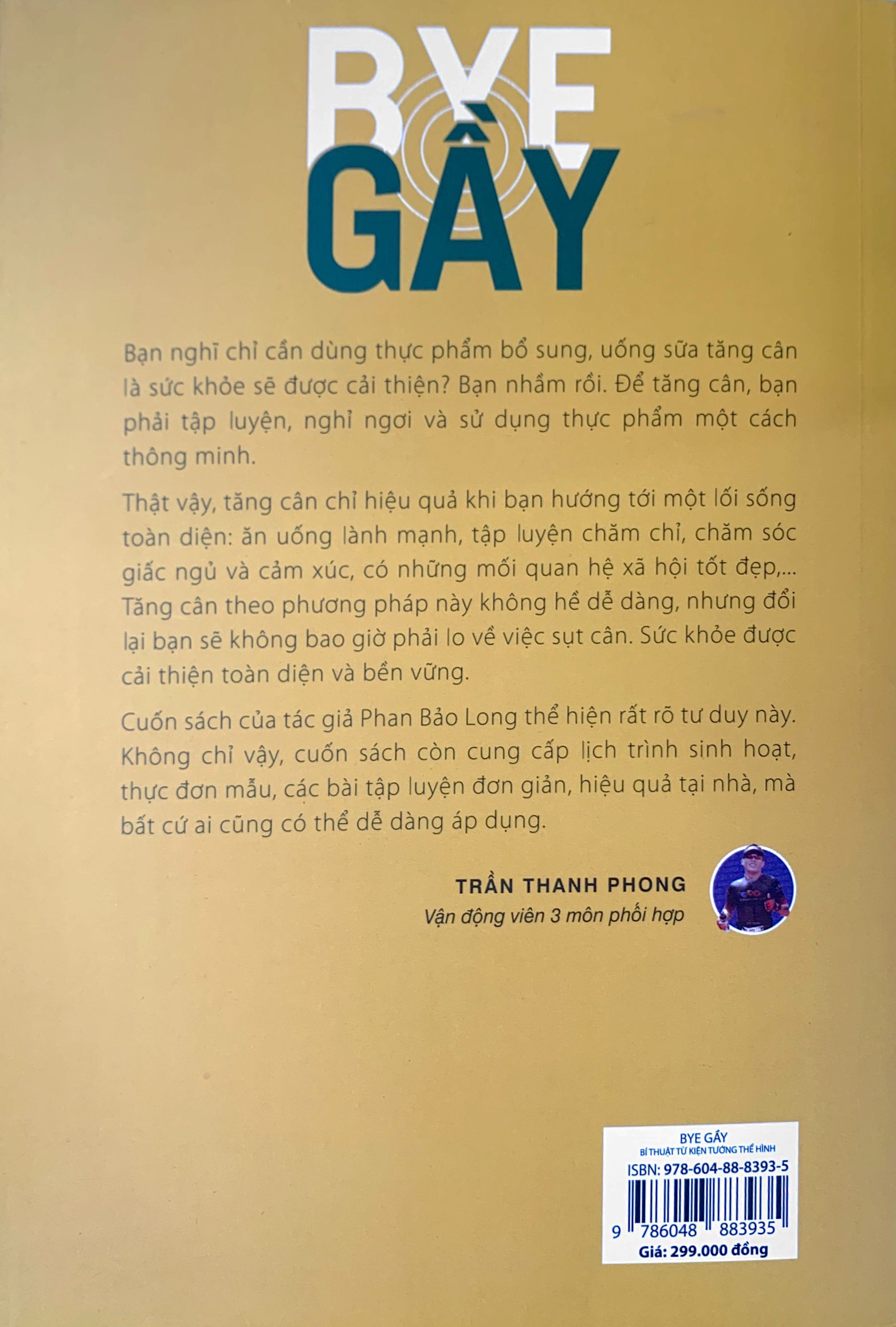 bye gầy - bí thuật từ kiện tướng thể hình