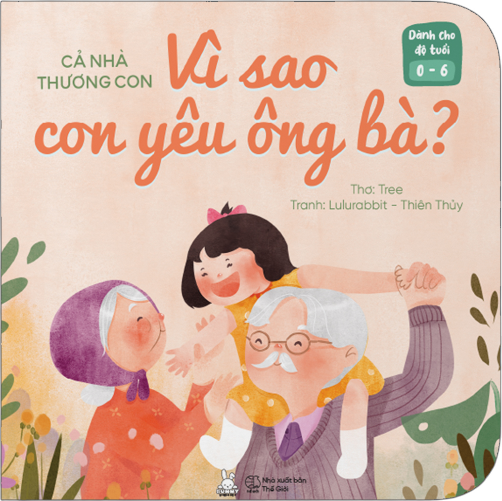 cả nhà thương con - vì sao con yêu ông bà?