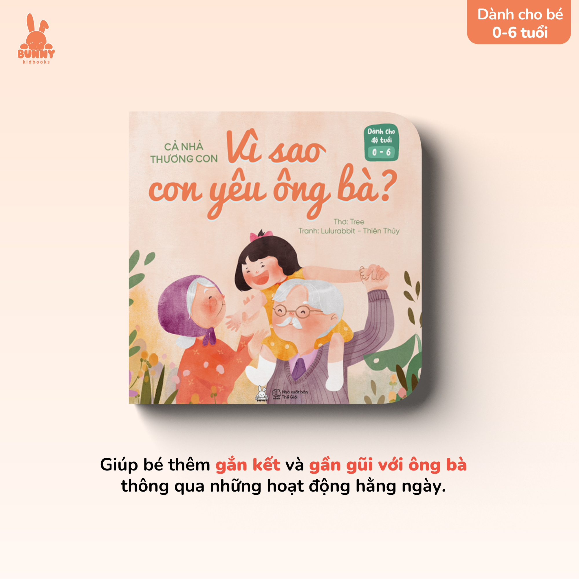 cả nhà thương con - vì sao con yêu ông bà?