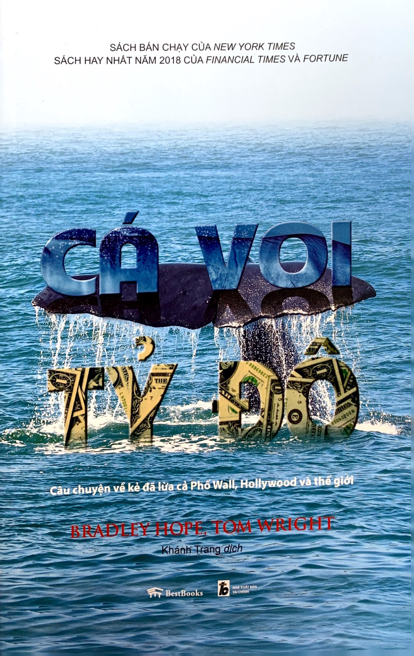cá voi tỷ đô - câu chuyện về kẻ đã lừa cả phố wall, hollywood và thế giới (tái bản 2022)
