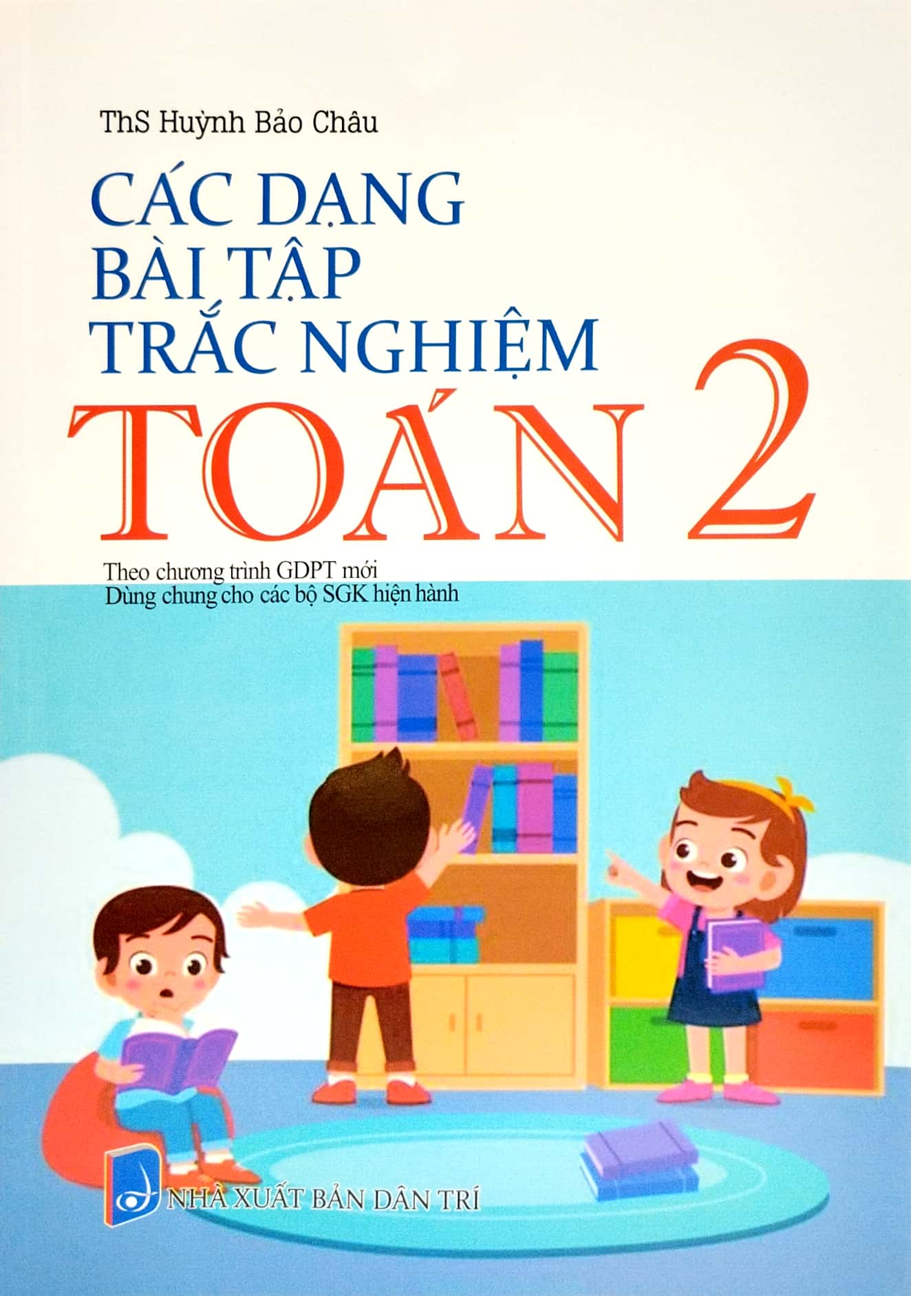 các dạng bài tập trắc nghiệm toán 2 (theo chương trình giáo dục phổ thông mới)