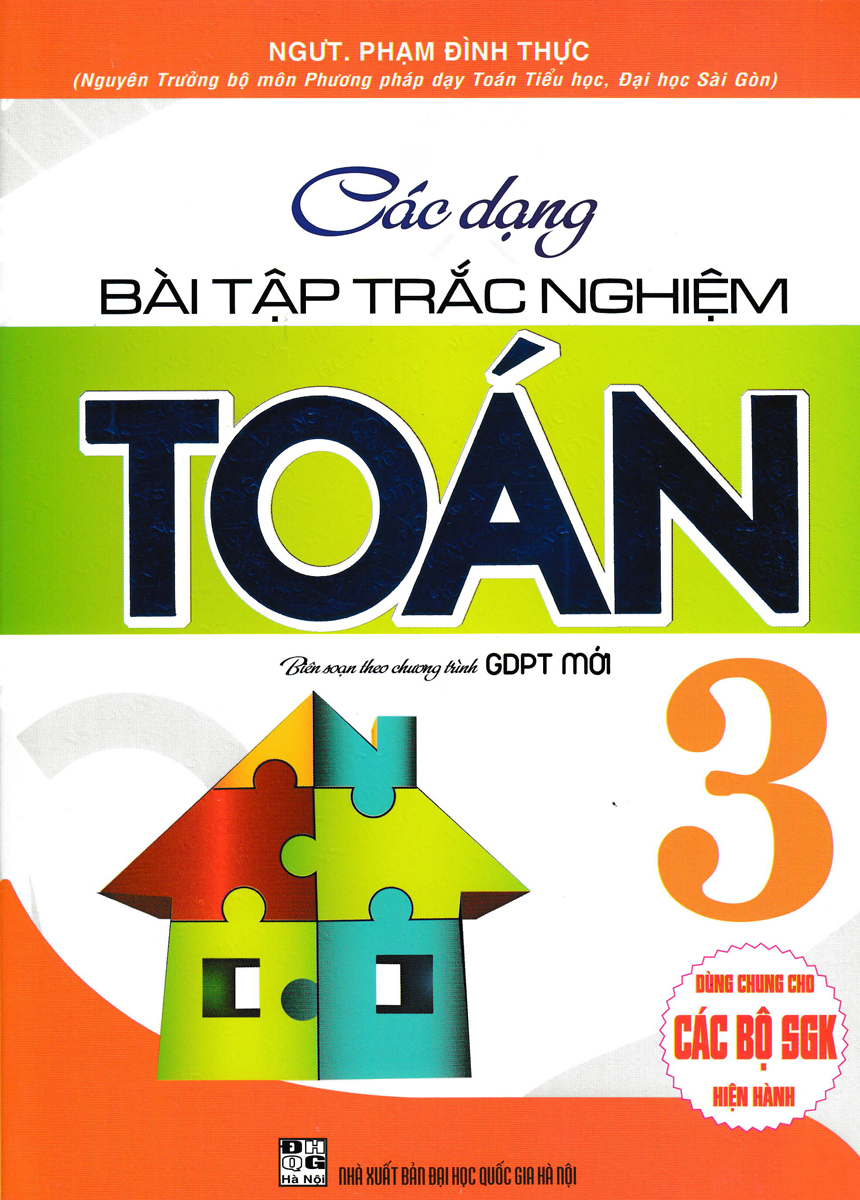các dạng bài tập trắc nghiệm toán 3 (biên soạn theo chương trình giáo dục phổ thông mới) (tái bản 2024)