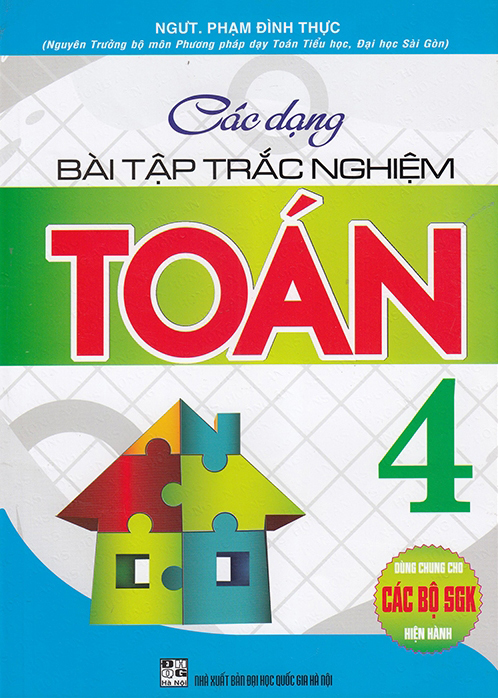 các dạng bài tập trắc nghiệm toán 4 (dùng chung cho các bộ sgk hiện hành)