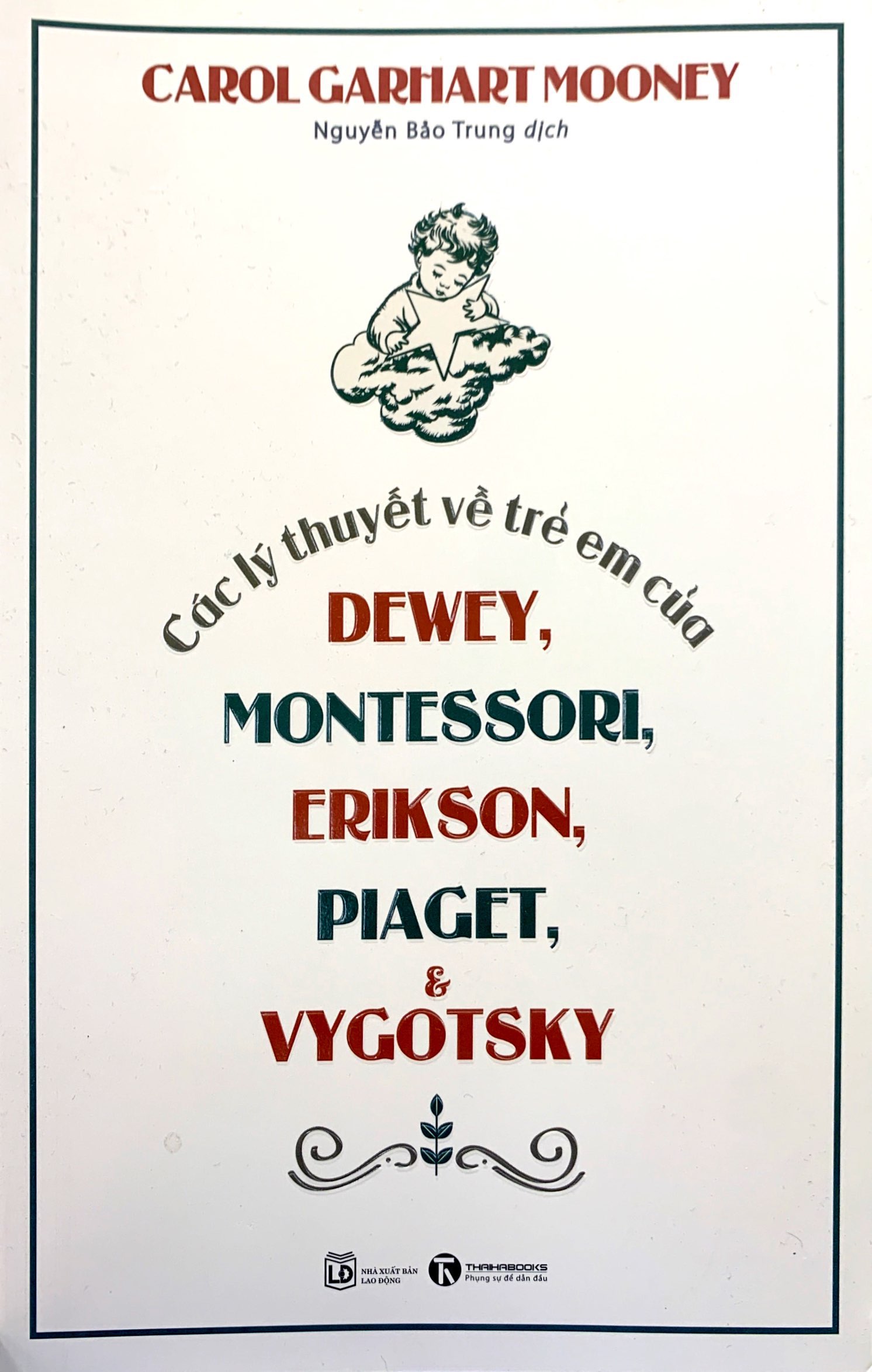 các lý thuyết về trẻ em của dewey, montessori, erikson, piaget và vygotsky (tái bản 2023)