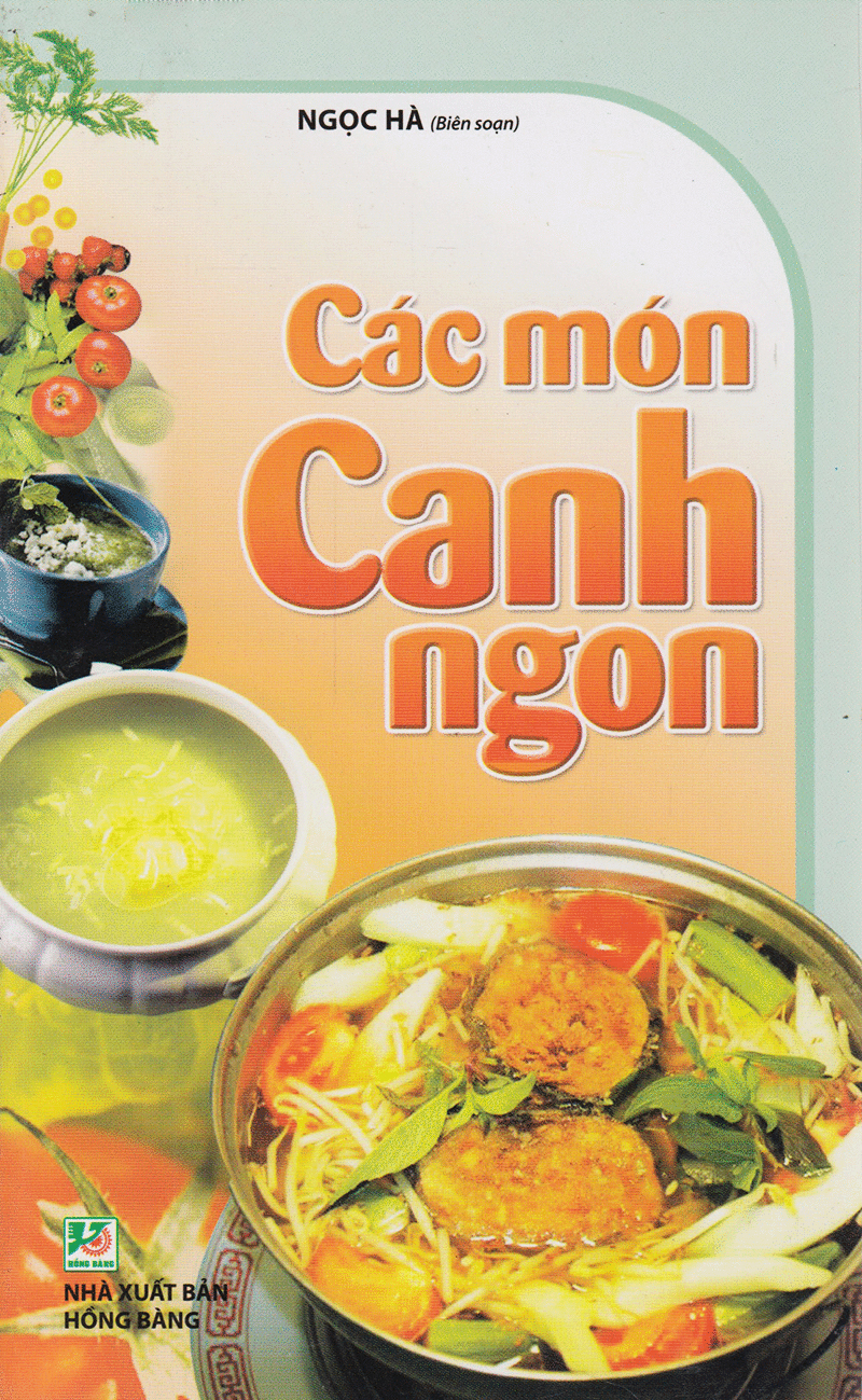 các món canh ngon (tái bản)