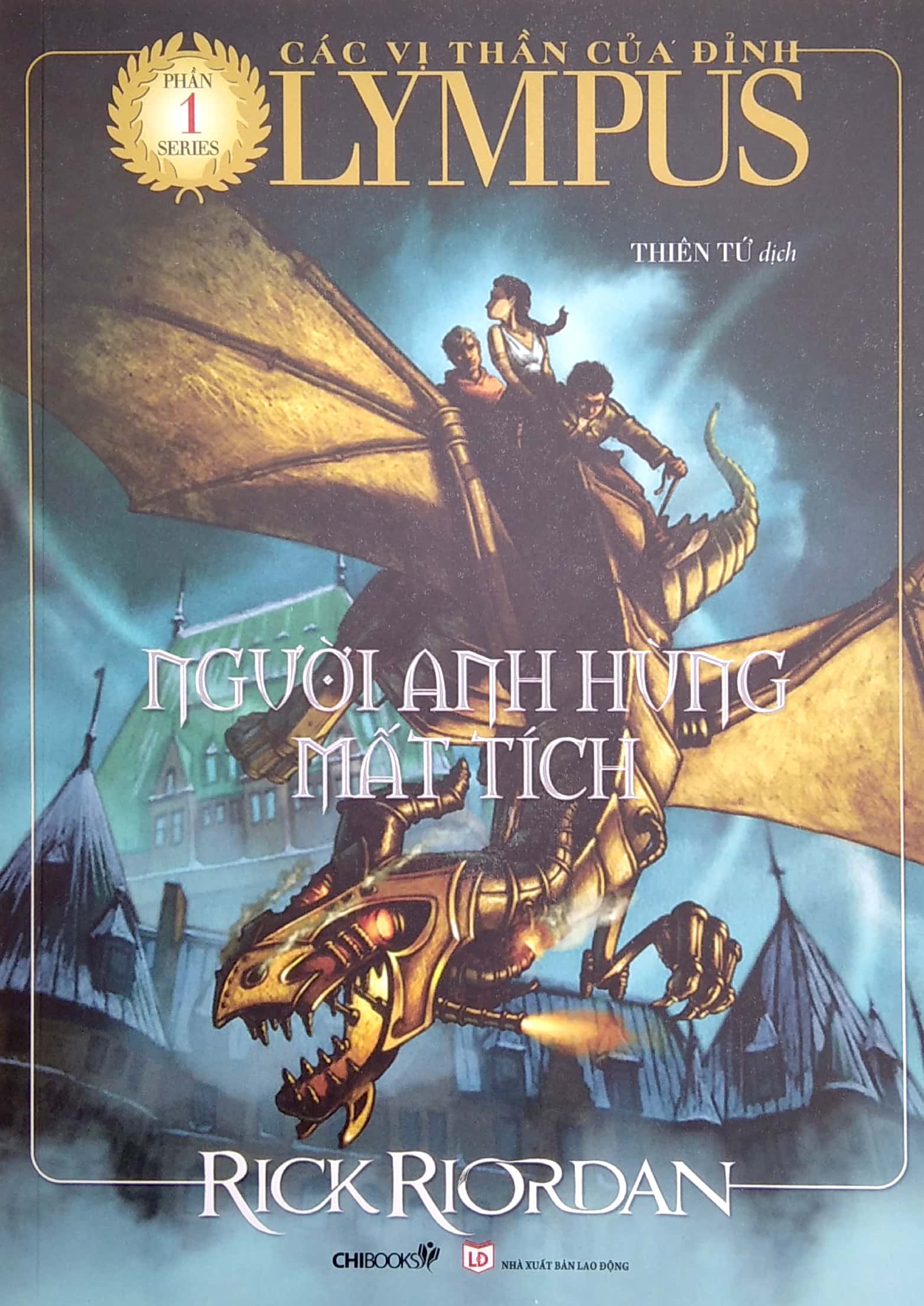 các vị thần của đỉnh olympus - người anh hùng mất tích - phần 1 (tái bản 2022)