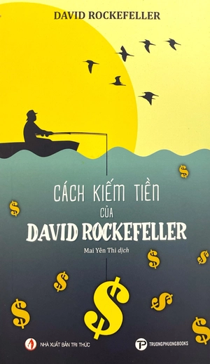 cách kiếm tiền của david rockefeller