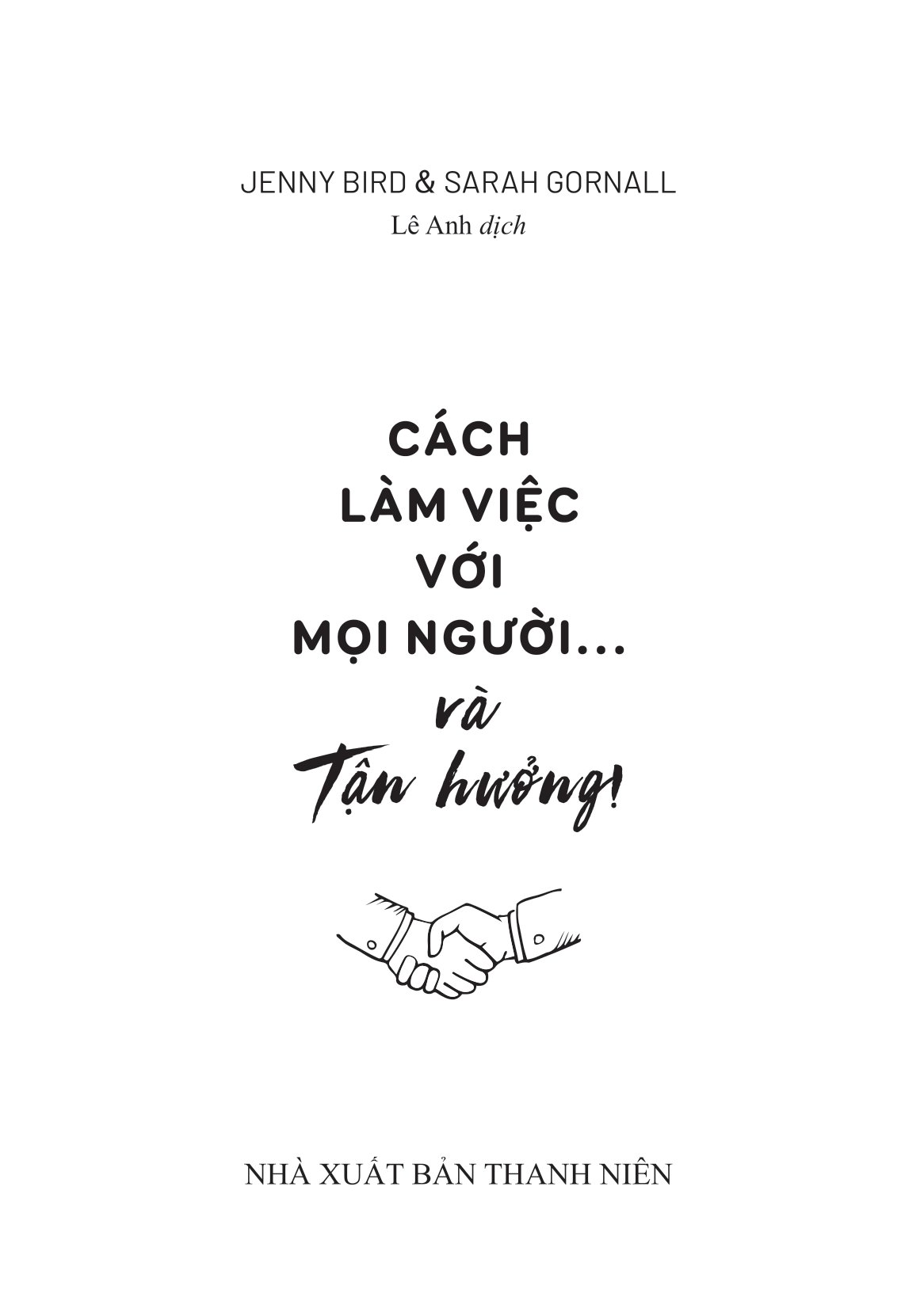 cách làm việc với mọi người và tận hưởng