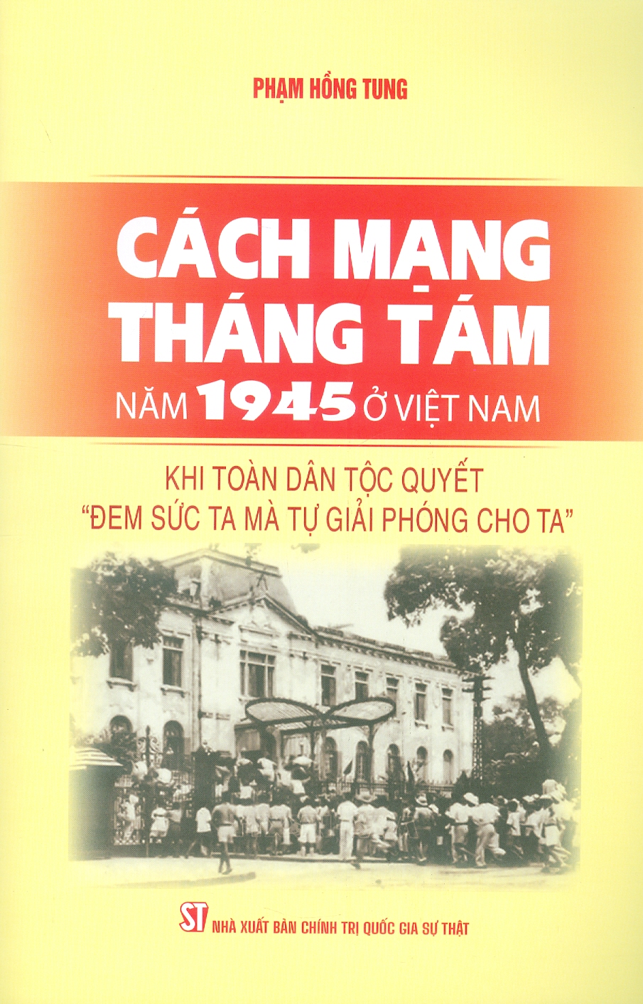 Cách Mạng Tháng Tám Năm 1945 Ở Việt Nam