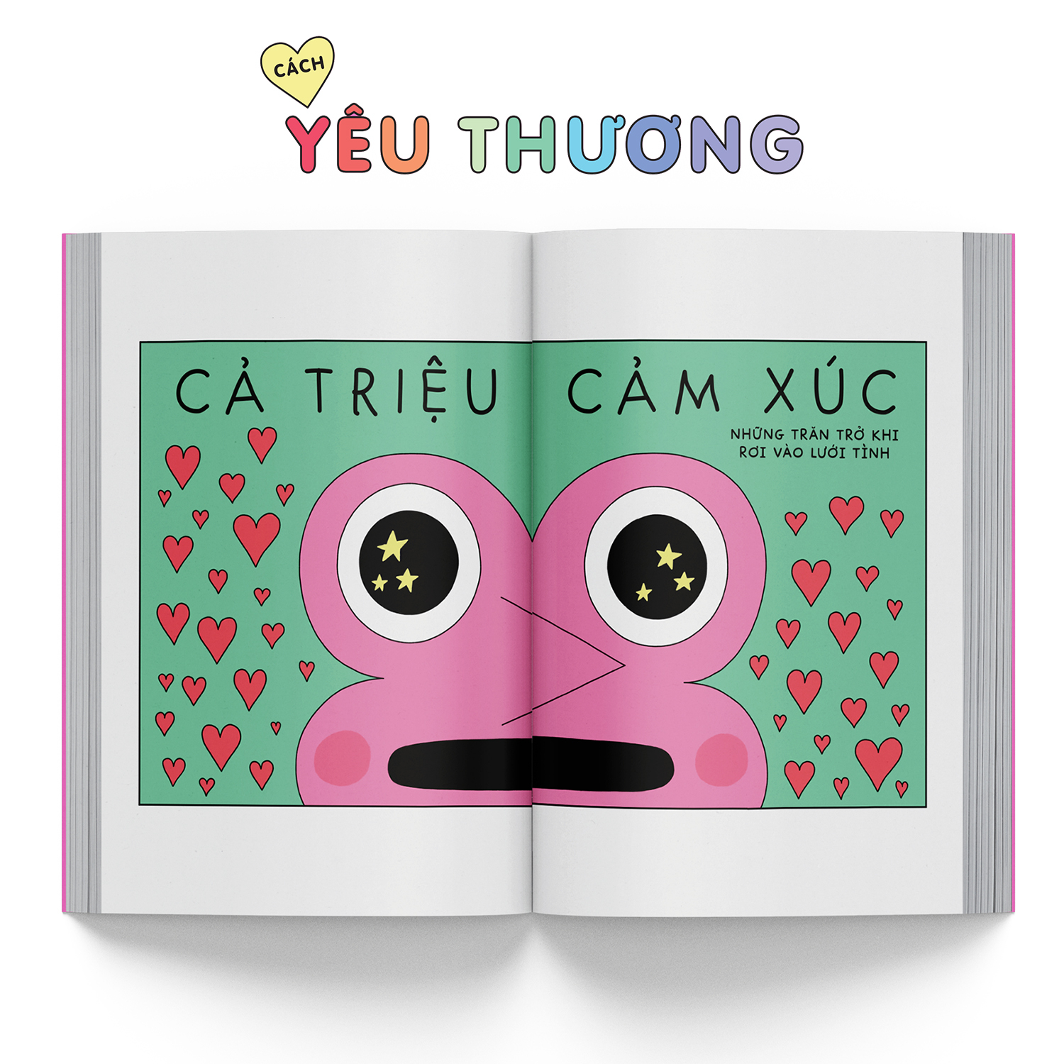 cách yêu thương - cẩm nang về tâm tình và mối quan hệ cho mọi người