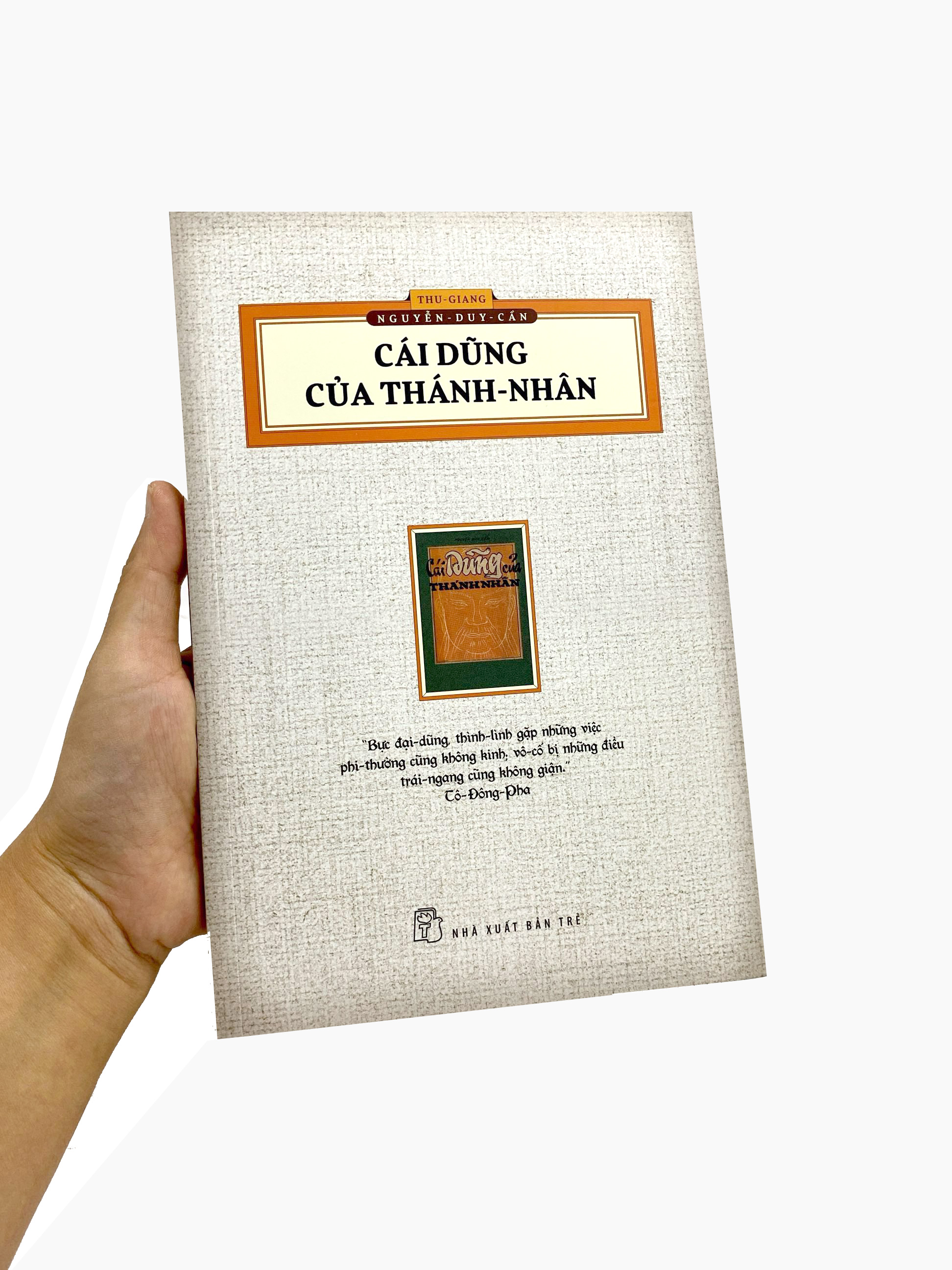 cái dũng của thánh nhân (ấn bản hoài cổ)