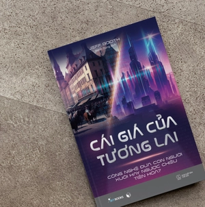 cái giá của tương lai - công nghệ đưa con người xuôi hay ngược chiều tiến hóa?