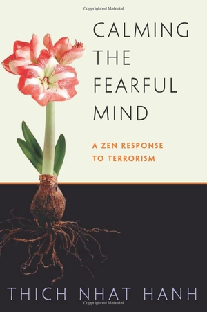calming the fearful mind: a zen response to terrorism