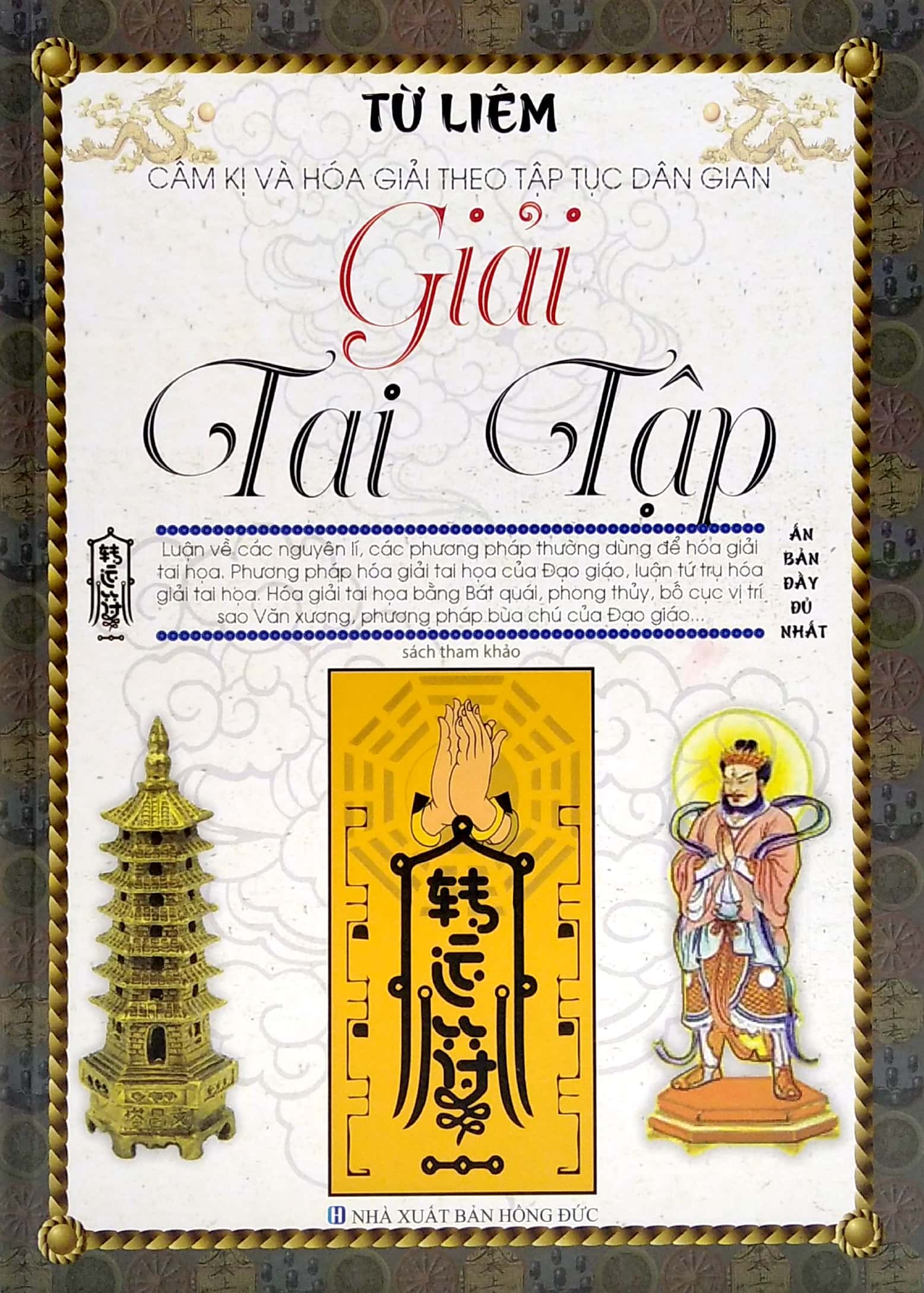 cấm kị và hóa giải theo tập tục dân gian - giải tai tập (tái bản)