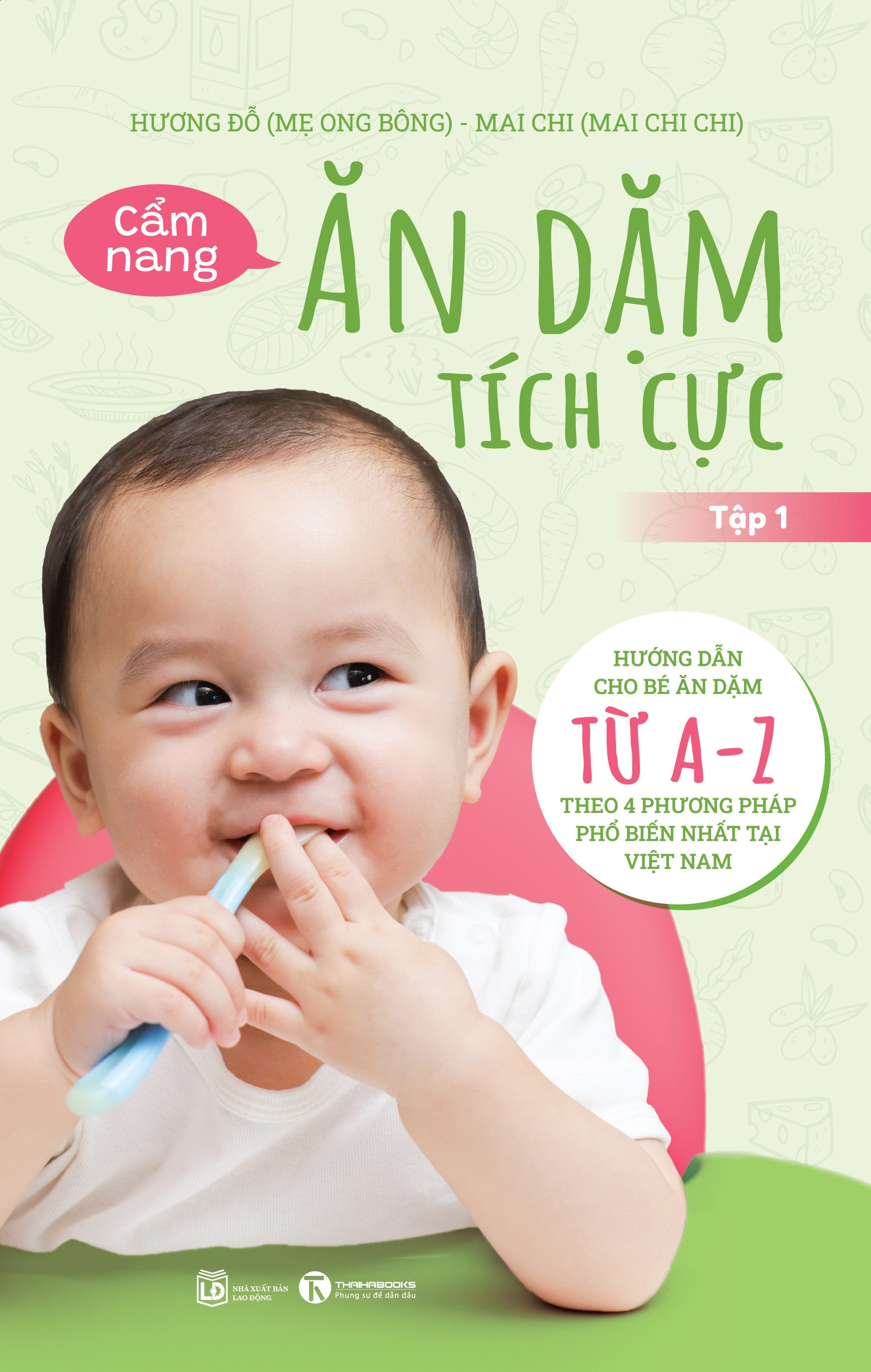 cẩm nang ăn dặm tích cực - tập 1