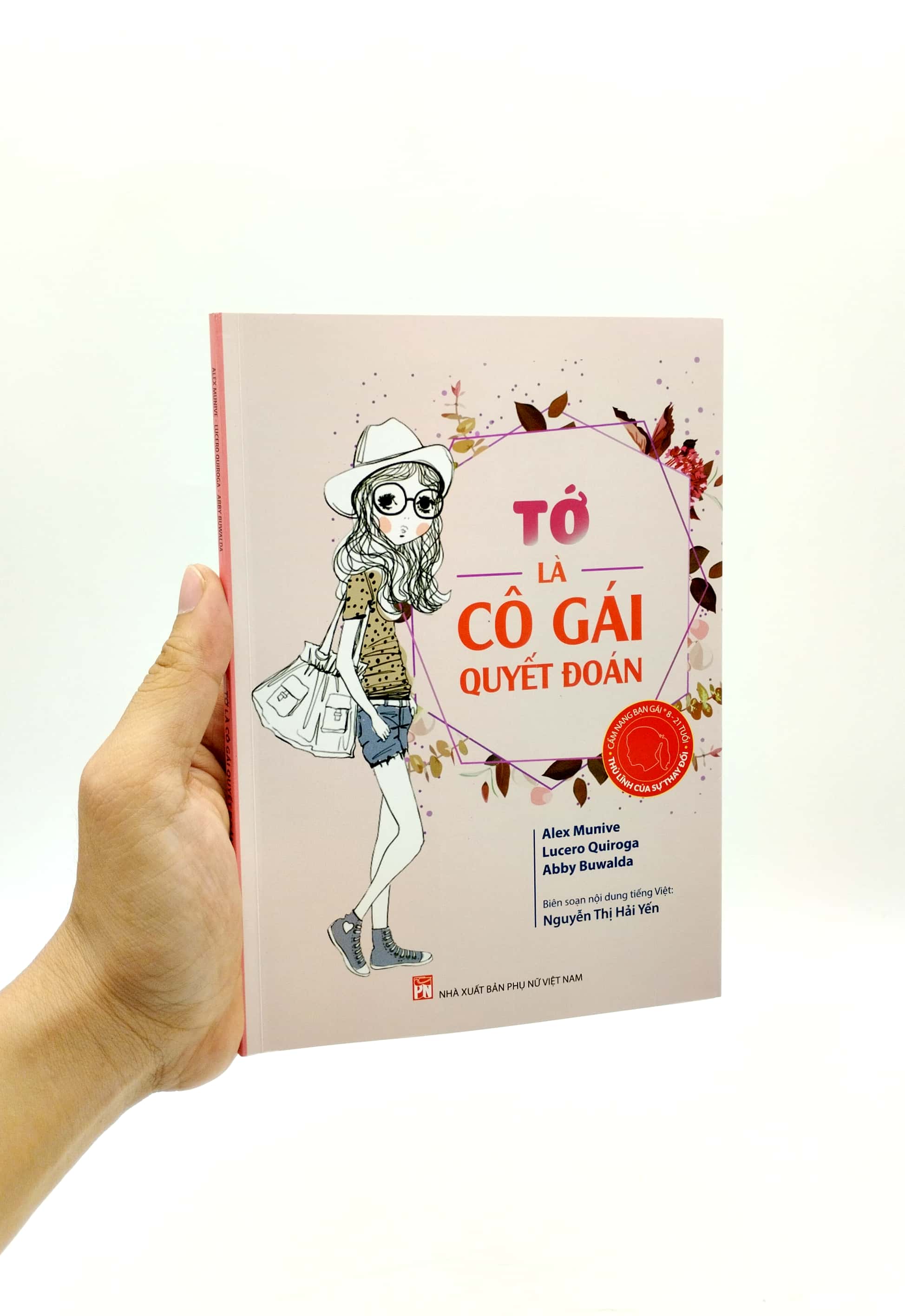 cẩm nang bạn gái - thủ lĩnh của sự thay đổi - tớ là cô gái quyết đoán (tái bản 2022)