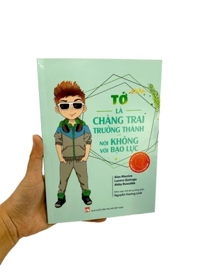 cẩm nang bạn trai - thủ lĩnh của sự thay đổi - tớ là chàng trai trưởng thành, nói không với bạo lực