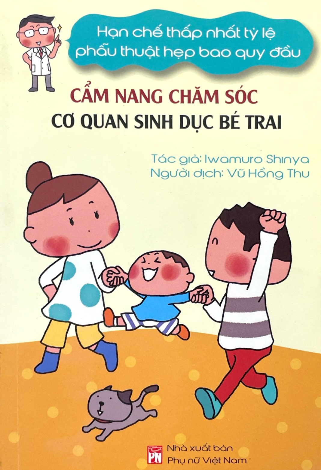 cẩm nang chăm sóc cơ quan sinh dục bé trai - hạn chế thấp nhất tỷ lệ phẫu thuật hẹp bao quy đầu