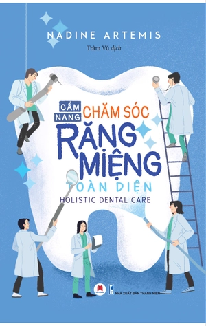 cẩm nang chăm sóc răng miệng toàn diện