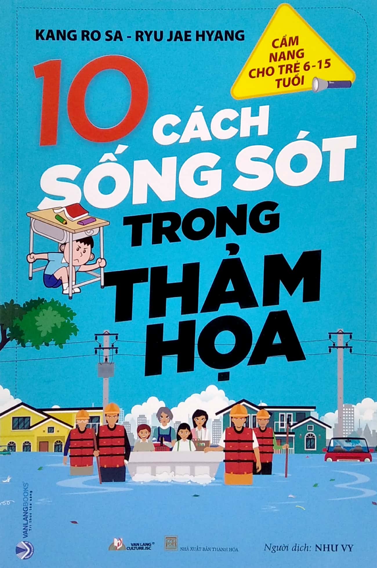 cẩm nang cho trẻ từ 6 -15 tuổi - 10 cách sống sót trong thảm họa