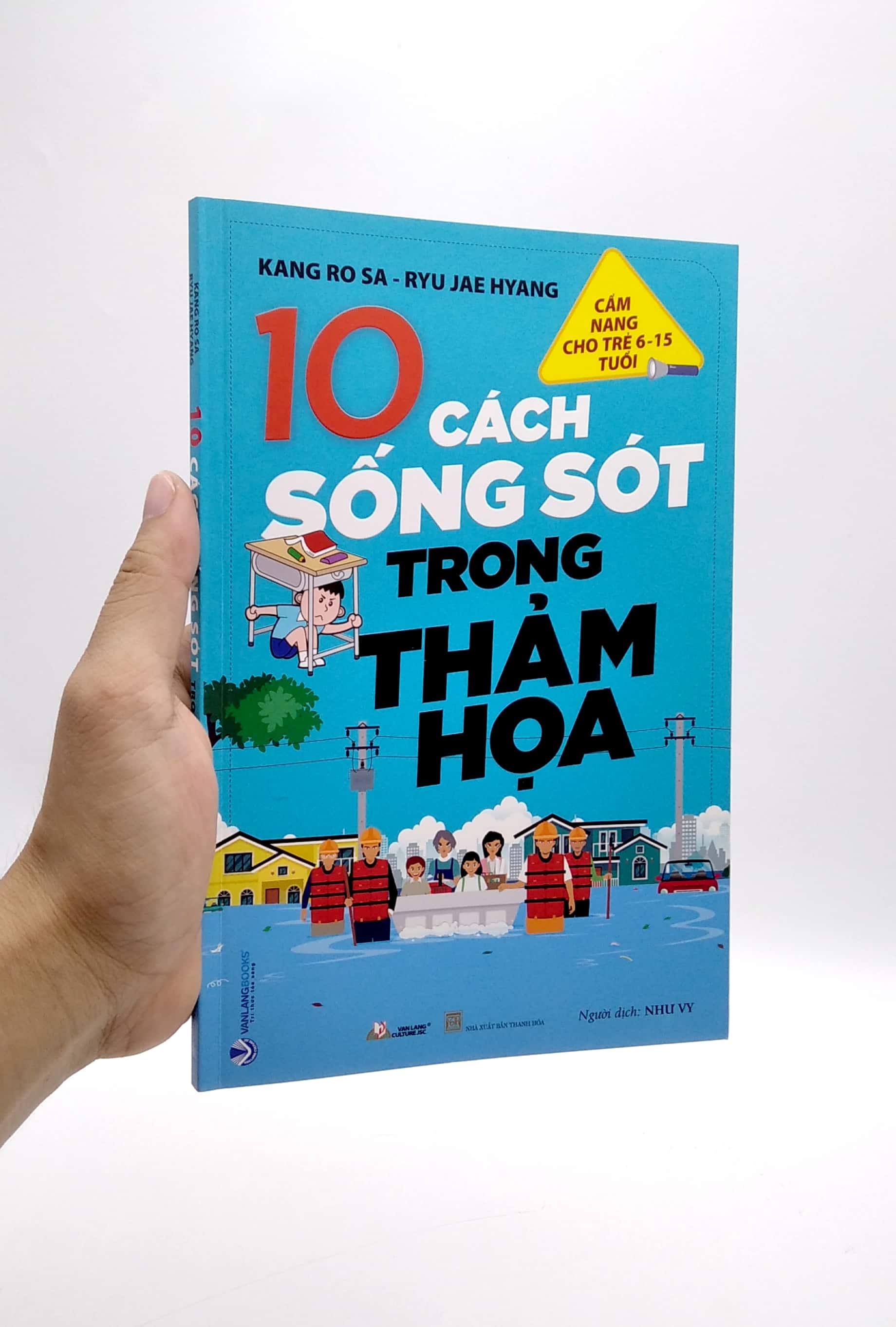 cẩm nang cho trẻ từ 6 -15 tuổi - 10 cách sống sót trong thảm họa