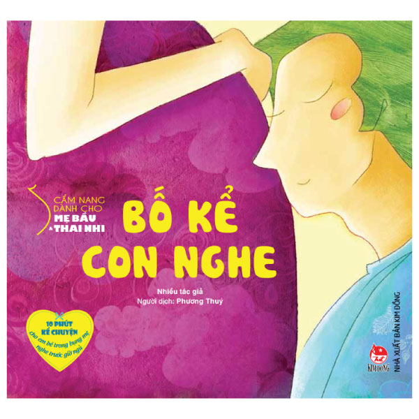 cẩm nang dành cho mẹ bầu và thai nhi - bố kể con nghe (tái bản 2024)