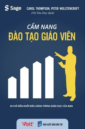 cẩm nang đào tạo giáo viên - 20 chỉ dẫn khởi đầu hành trình giáo dục của bạn