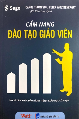 cẩm nang đào tạo giáo viên - 20 chỉ dẫn khởi đầu hành trình giáo dục của bạn