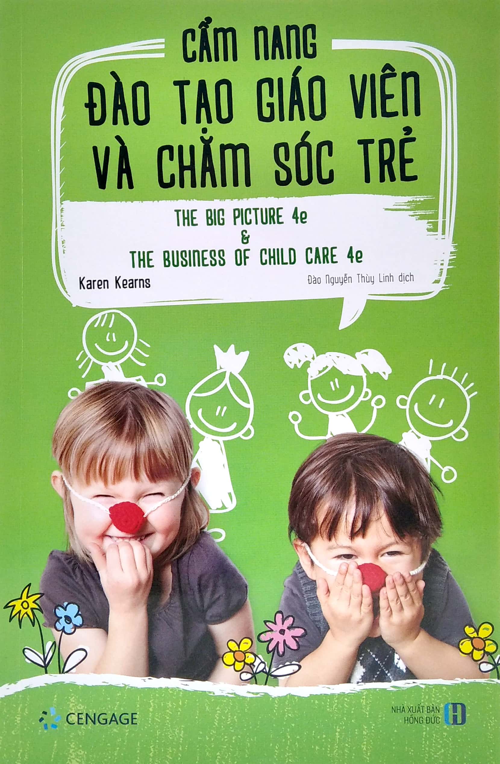 cẩm nang đào tạo giáo viên và chăm sóc trẻ - the big picture 4e and the business of the child care 4e