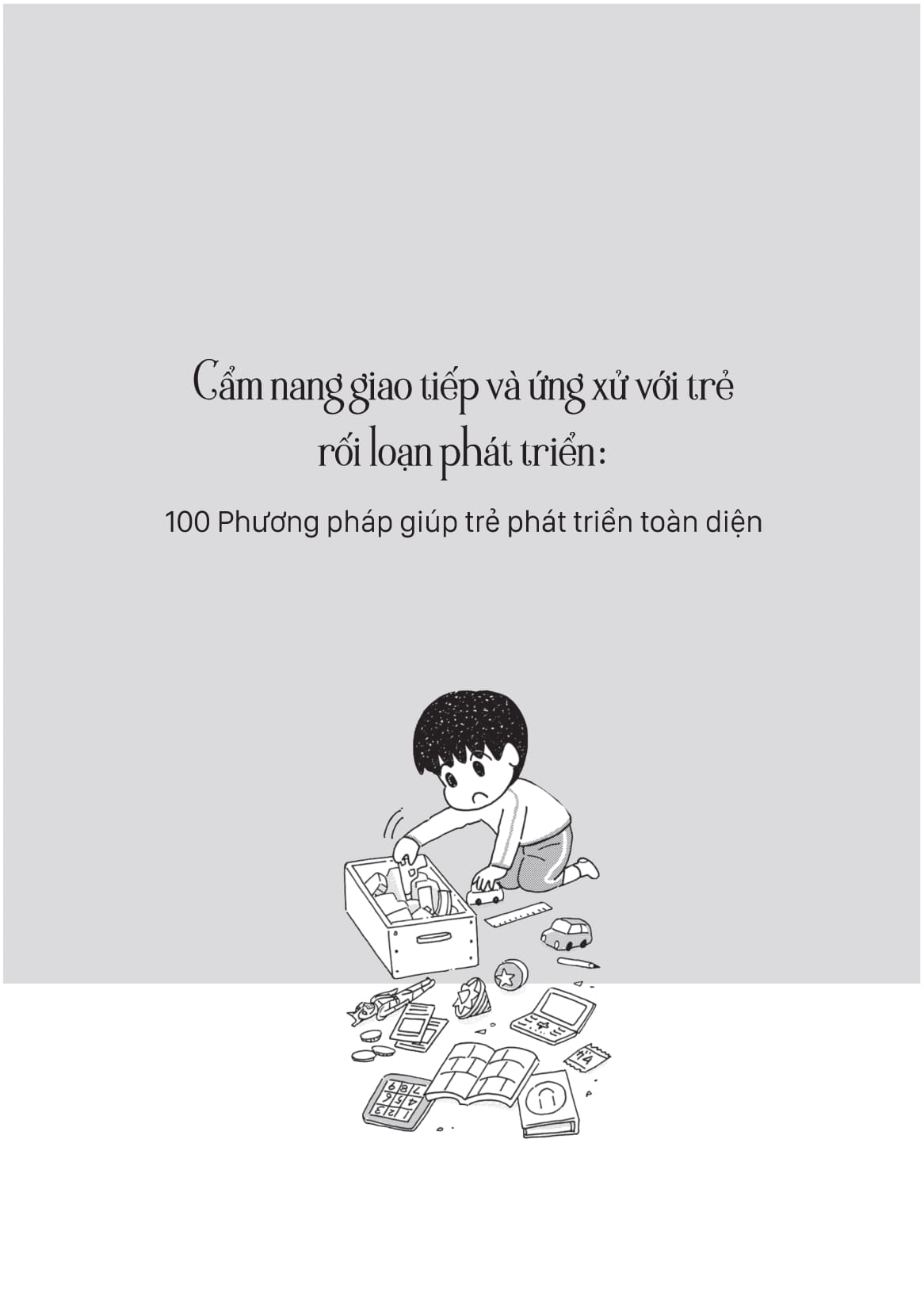 Cam Nang Giao Tiep Va Ung Xu Voi Tre Roi Loan Phat Trien