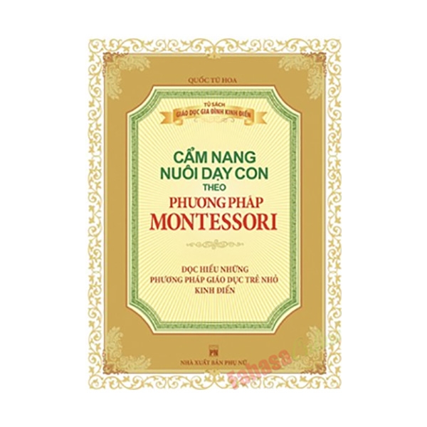 cẩm nang nuôi dạy con theo phương pháp montessori